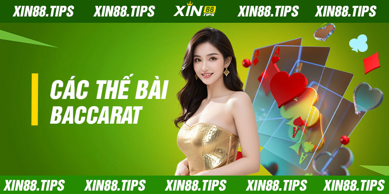 Các Thế Bài Baccarat - Tìm Hiểu Và Suy Đoán Ngay 2024