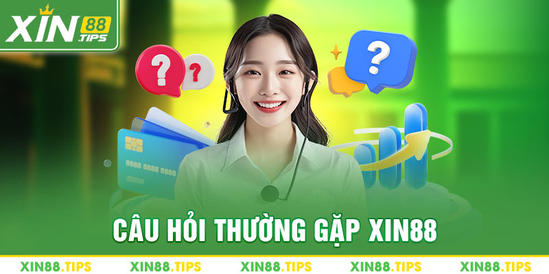 FAQs về thương hiệu Xin88